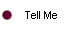  Tell Me 