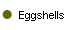  Eggshells 